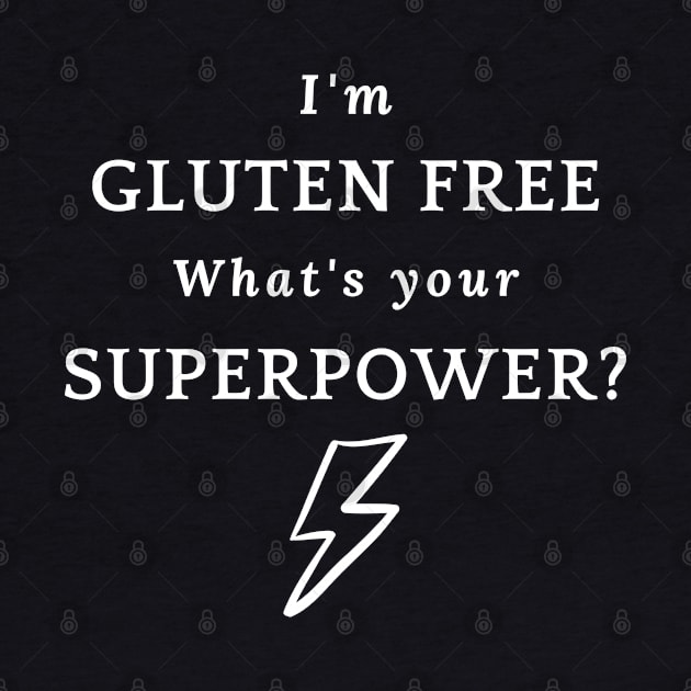 I'm gluten free. What's your superpower? by Gluten Free Traveller
